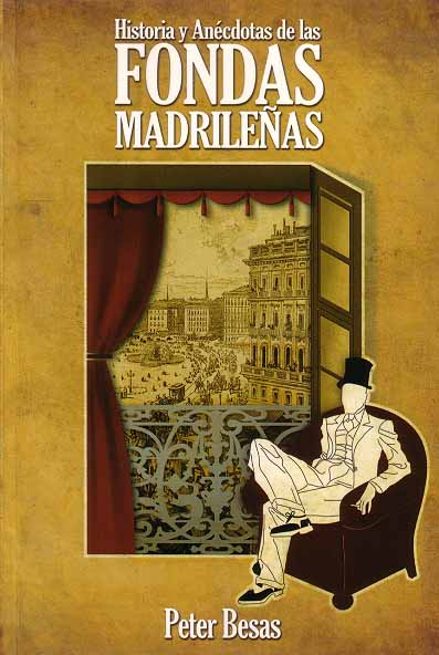 Historia y Anécdoctas de las Fondas Madrileñas