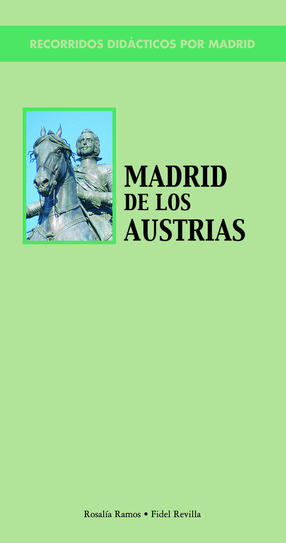 Recomendamos…Recorridos didácticos por el Madrid de los Austrias